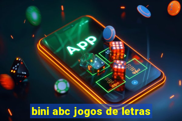 bini abc jogos de letras